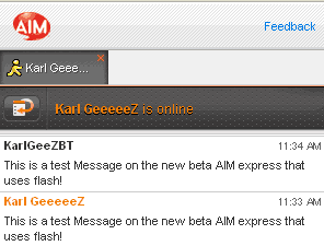 Aim Express AIM Express lets you use IM without installing a client