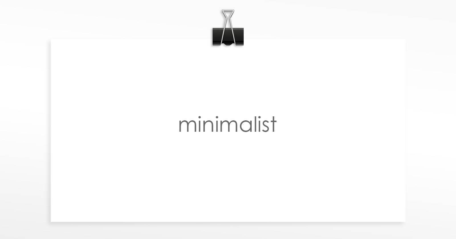 How To Be An Effective Minimalist In Your Daily Life
