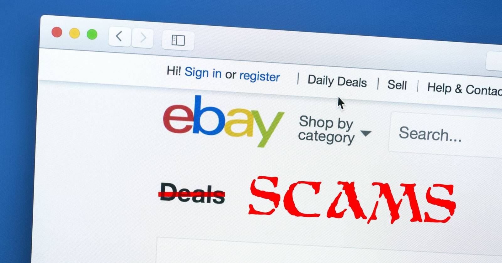 10 Common eBay Scams and What You Can Do About Them