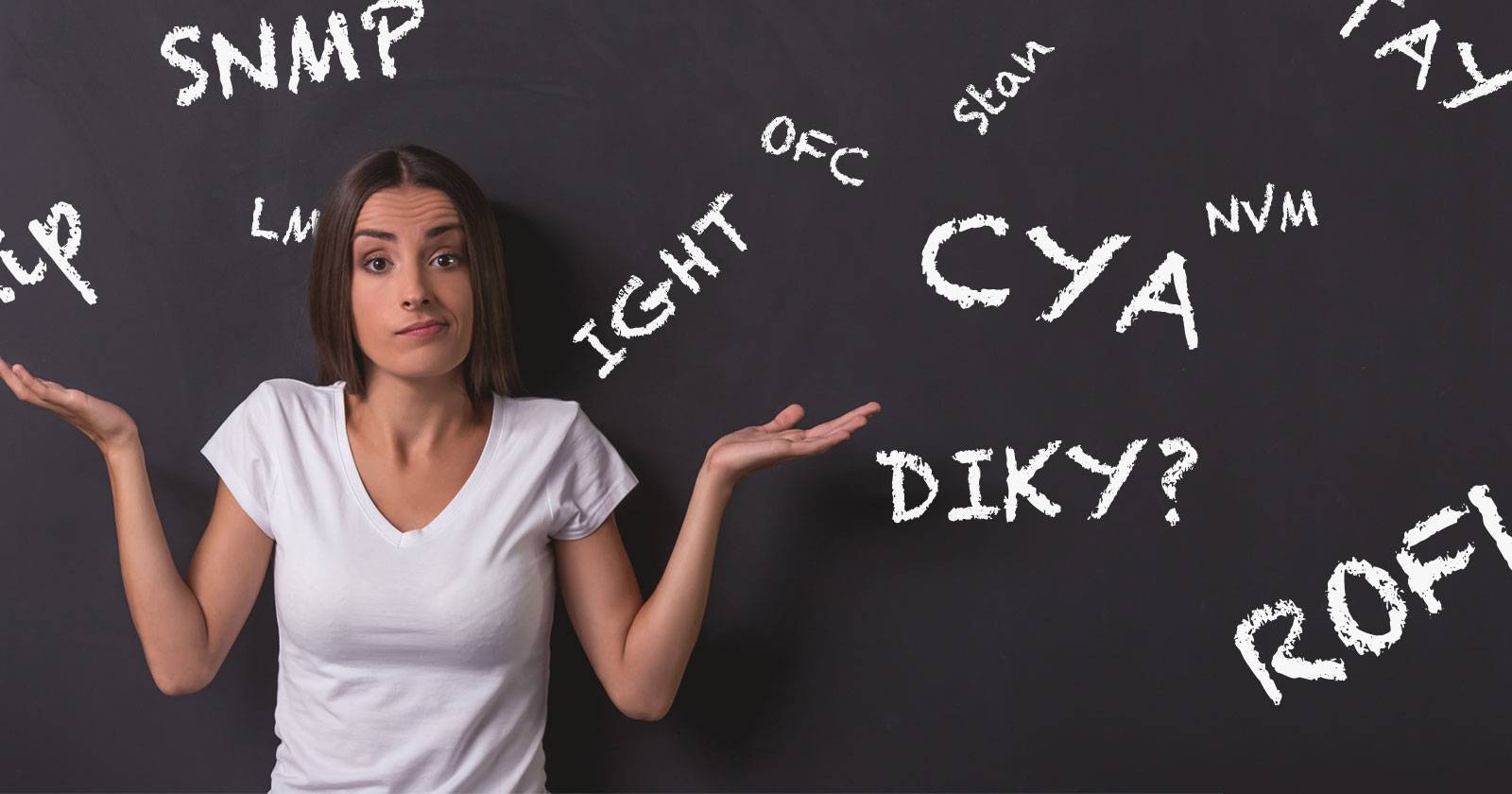 Computer Chat Slang 30 More Internet Slang Words and Acronyms You Need to Know