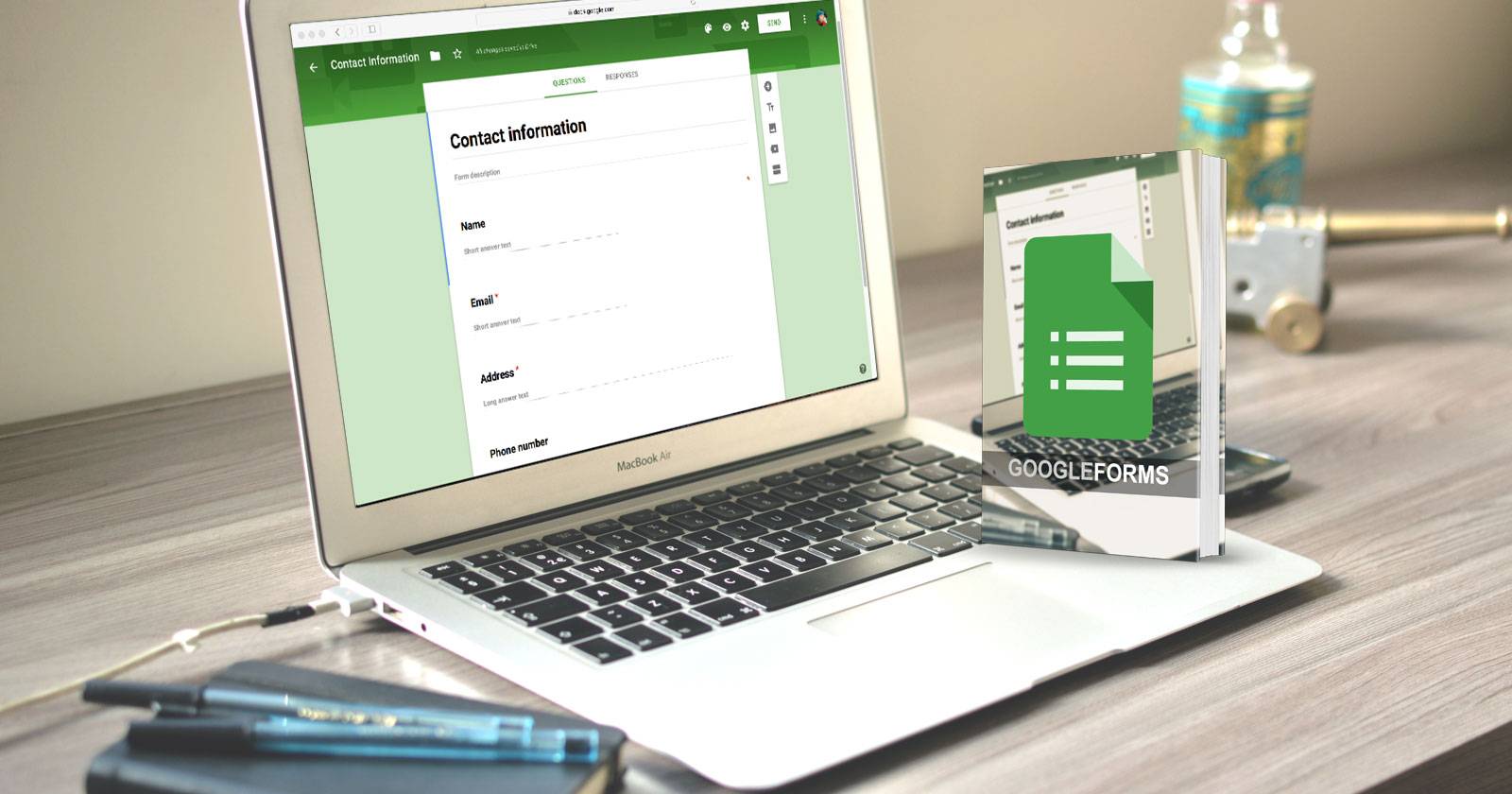 The Best Guide to Google Forms You’ll Ever Find