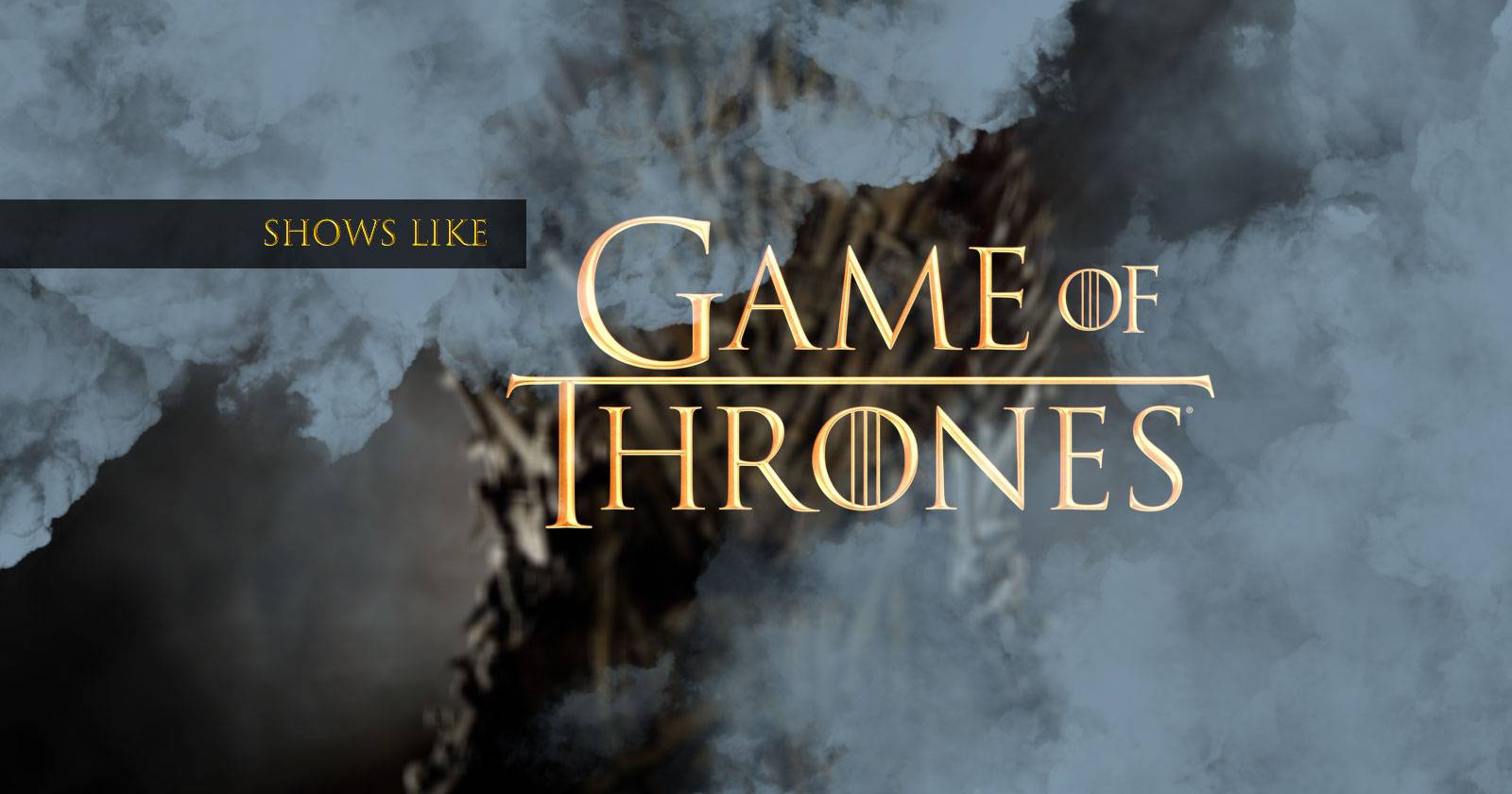 12 Tv Shows You Can Stream Right Now To Fill The Game Of Thrones Void