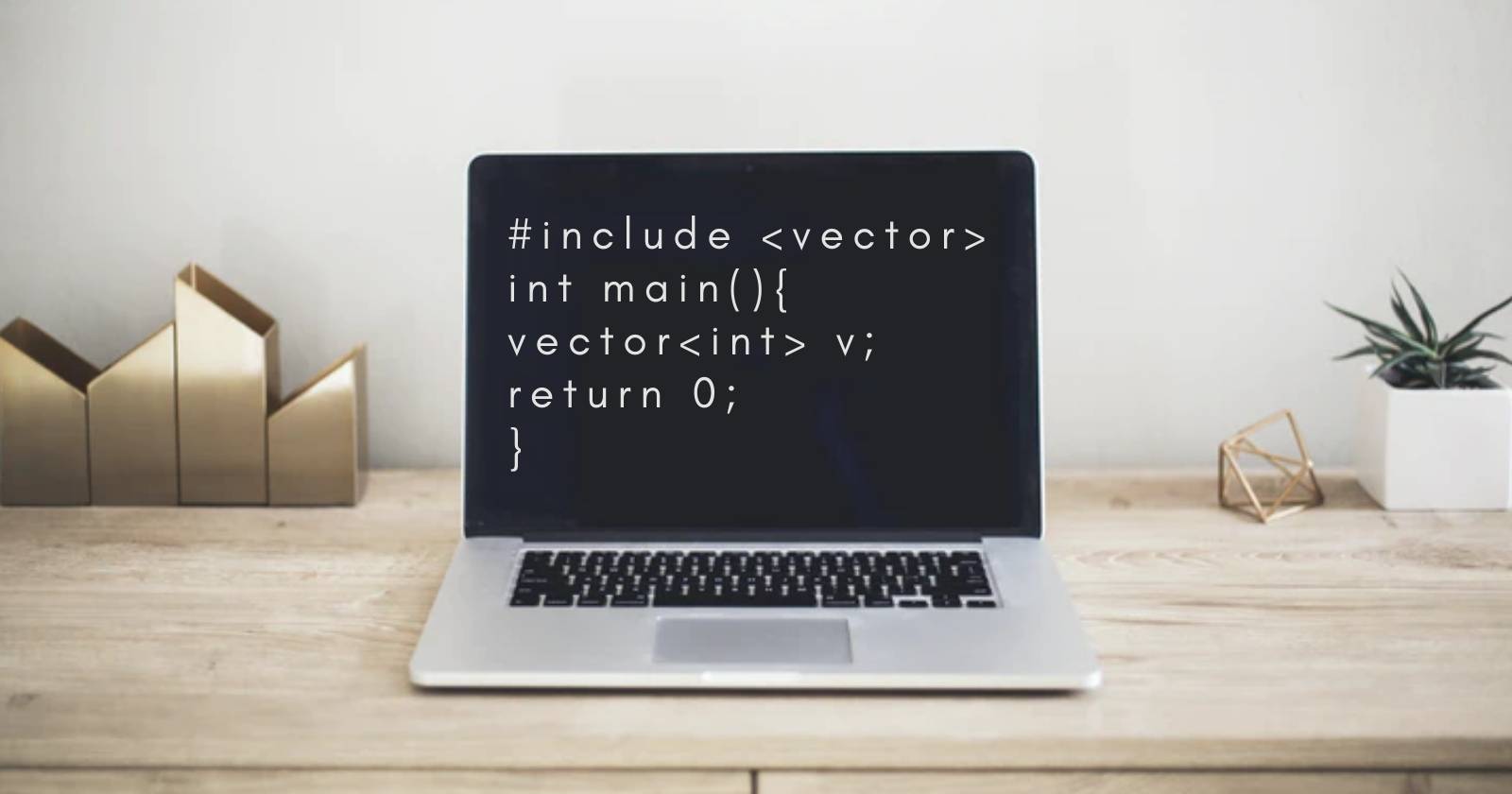 A Beginner's Guide to the Standard Template Library in C++
