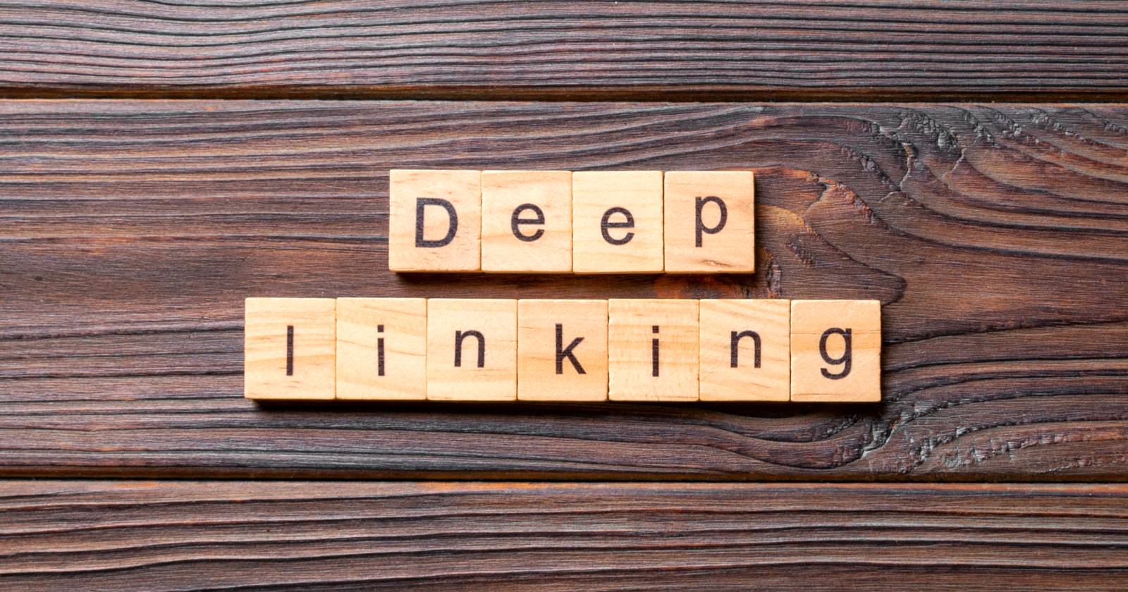 What Is a Deep Link? How Does a Deep Link Work?
