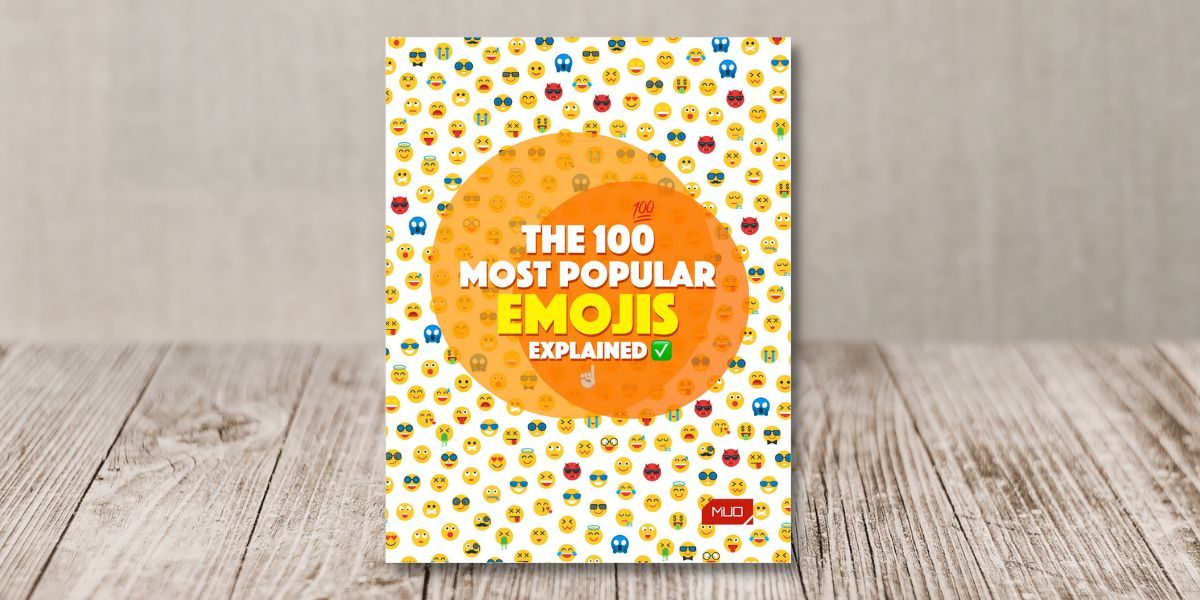 The Top 100 Emojis Explained (Free Cheat Sheet)