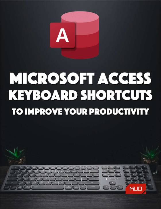 Improve your Microsoft Access proficiency and speed up your workflow with these shortcuts