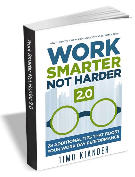 Work Smarter Not Harder 2.0