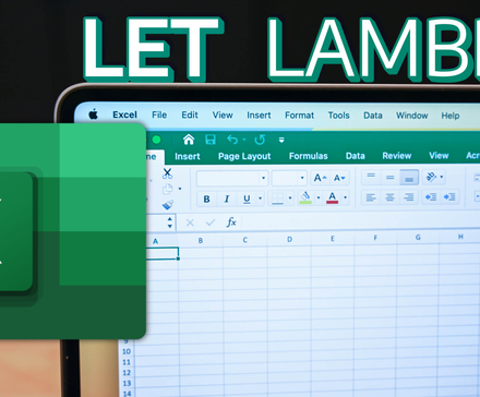 Excel open on a Mac with LET, LAMBDA, and the Microsoft Excel Logo on the sheet