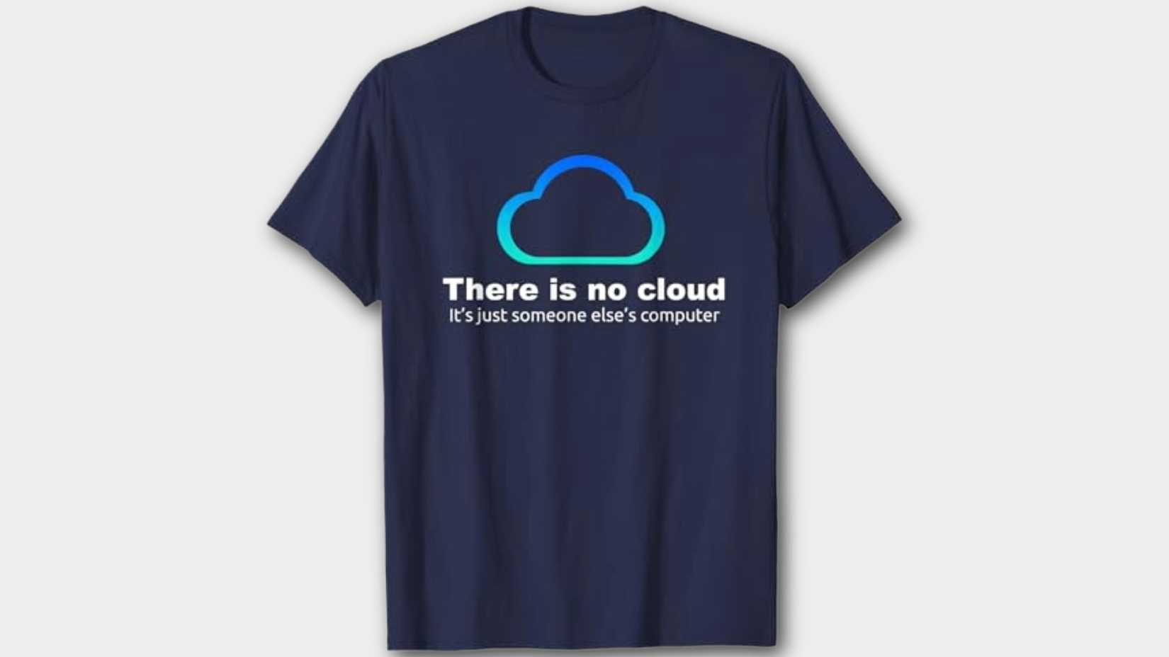 There is no cloud t-shirt design.