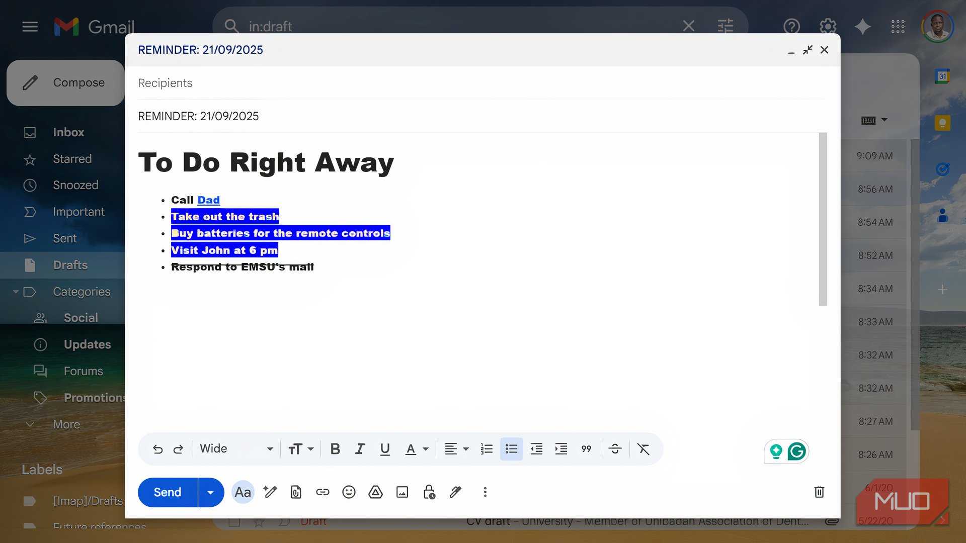 Email Draf I use email drafts as notes, and it’s weirdly effective