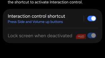 Samsung Interaction Control settings with shortcut enabled