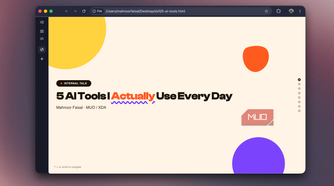 Title slide of 5 AI Tools I Actually Use Every Day internal talk by Mahnoor Faisal